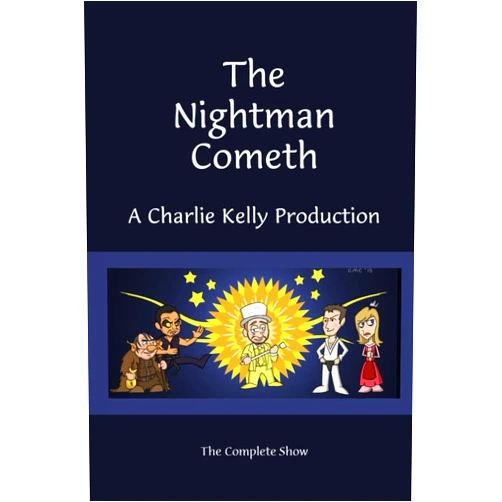 Charlie Kelly The Nightman Cometh