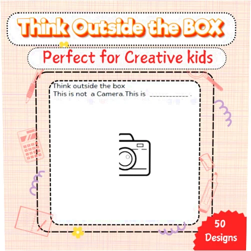 AK Himmel Think Outside the Box: This is not a ___ Book. Fuel your child's imagination with every page.: A New Creative Drawing and Coloring Adventure. Expanding Vision. Draw n Color Book.
