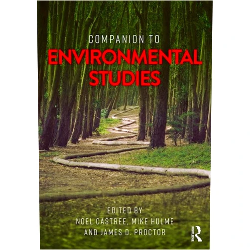 Noel Castree,Mike Hulme,James D. Proctor Companion to Environmental Studies