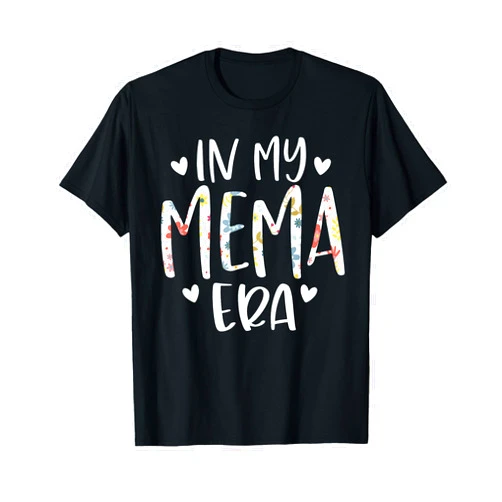 Funny Mema Gifts For Grandma Mother's Day In My Mema Era Flower Letter Floral Cute Gifts For Mema T-Shirt