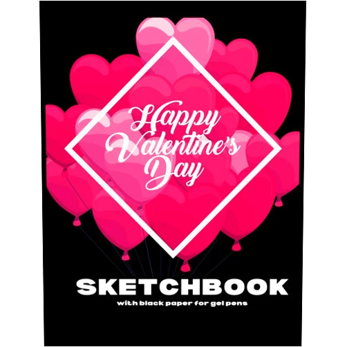 Alex Designs Publishing Sketchbook Black Paper for Gel Pens and Valentine's Day Heart Shape Balloons on Cover: Notebook Diary/Journal with Black Pages for Girls Boys 8.5