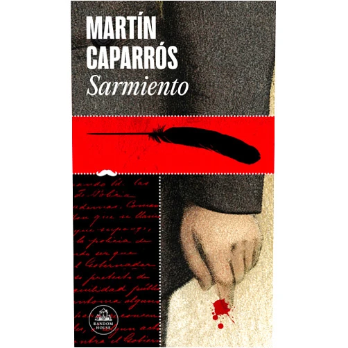 Martín Caparrós Sarmiento (Spanish Edition)