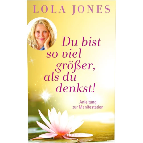 German Edition by Lola Jones (Author), Hanna R. Müller (Translator) Format: Kindle Edition Du bist so viel größer, als du denkst: Anleitung zur Manifestation (German Edition)