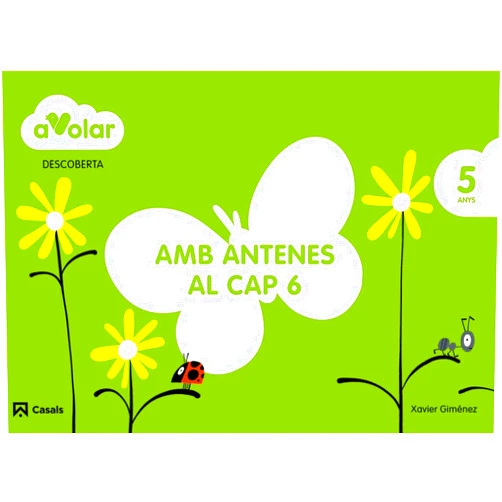 Spanish Edition by Xavier Manel Giménez Bueno (Author), Isaac Bosch Malagarriga (Illustrator) Descoberta. Amb antenes al cap 6. 5 anys. A volar!
