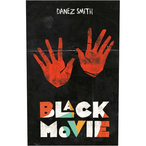 Danez Smith Black Movie (Button Poetry Contest Winner)