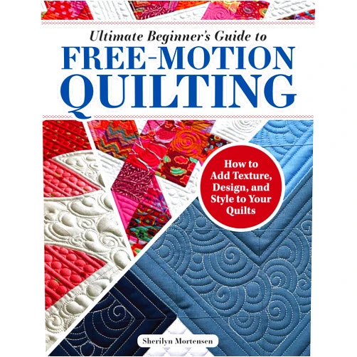 By Sherilyn Mortensen (Author) Ultimate Beginner's Guide to Free-Motion Quilting: How to Add Texture, Design, and Style to Your Quilts (Landauer) Tips, Techniques, and 150+ Quilt Path Variations for Machine Quilting