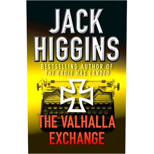 By Jack Higgins (Author) Format: Kindle Edition The Valhalla Exchange