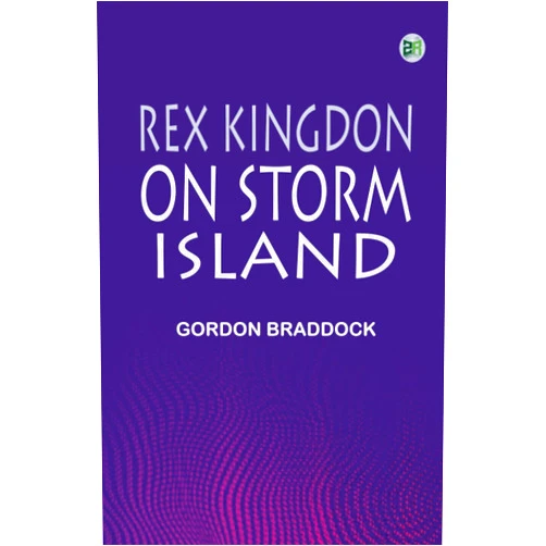 Gordon Braddock Rex Kingdon on Storm Island