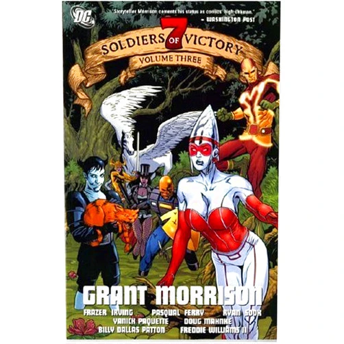 Grant Morrison,Frazer Irving,Pasqual Ferry,Ryan Sook,Yanick Paquette,Doug Mahnke,Billy Dallas Patton,Freddie E. Williams II Seven Soldiers of Victory (v. 3)