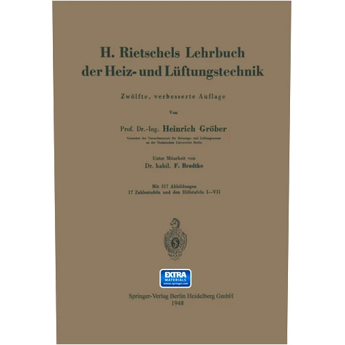 German Edition by Hermann Rietschel (Author), Heinrich Gröber (Author), Franz Bradtke (Author) & 0 more H. Rietschels Lehrbuch der Heiz- und Lüftungstechnik (German Edition)