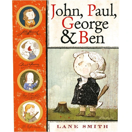 By Lane Smith (Author, Illustrator) John, Paul, George & Ben