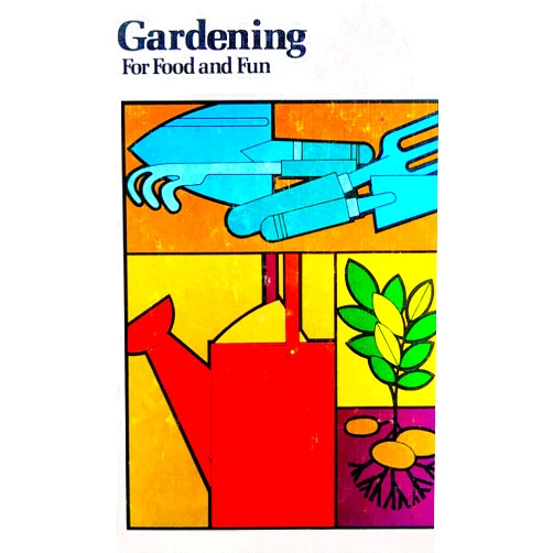 By US Department of Agriculture (Author) Gardening for Food and Fun: The Yearbook of Agriculture 1977