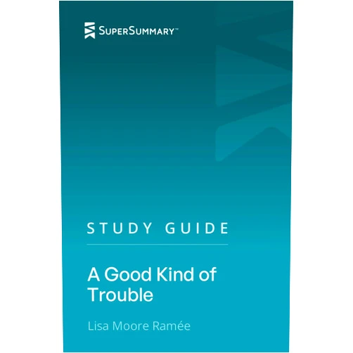 SuperSummary Study Guide: A Good Kind of Trouble by Lisa Moore Ramée (SuperSummary)
