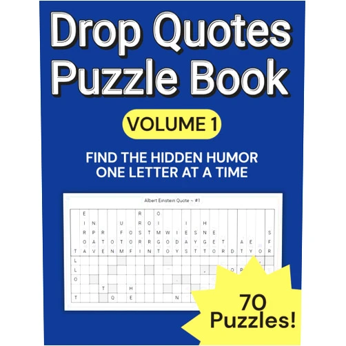 Mr John Rand Drop Quote Puzzle Book: 70 Brain-Teasing Fallen Phrase Puzzles with Funny and Inspiring Quotes from Famous and Forgotten Voices: A Brain-Teasing Word ... ~ Vol. One (Hidden Wisdom Drop Quote Series)