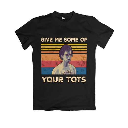 Custom Give Me Some of Your Tots Vintage Retro Sunset Napoleon Lovers Dynamite Fan Vintage Movie Shirt