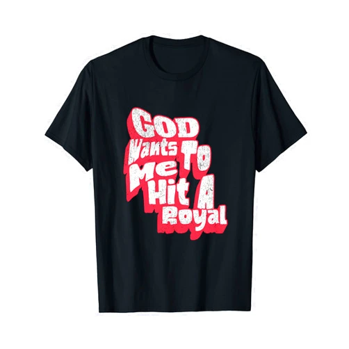 BizzyflyUSA God Wants Me To Hit A Royal Casino Lucky Poker Vegas Funny T-Shirt