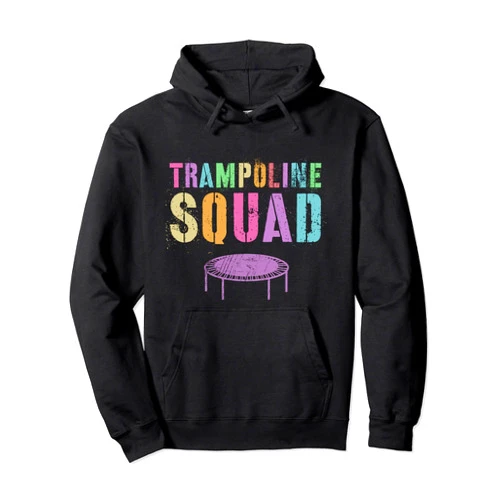 Born To Bounce & Flip Out TRAMPOLINE SQUAD Gymnastics Team Gymnast Tumble Squad Pullover Hoodie