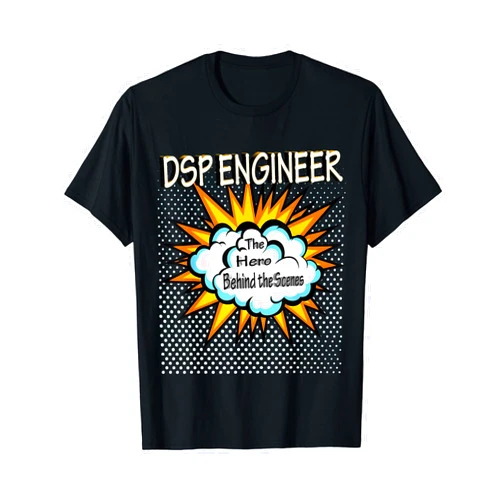 DSP ENGINEER Gifts DSP Engineer - Funny Hero Job T-Shirt