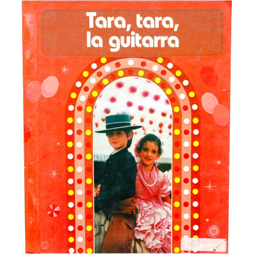 By Josefina Villamil Tinajero Jose Flores, Ana Margarita Guzman, Sheron Long, REynaldo F. Macias, Ramon L. Santiago, Eva O. Somoza (Author) Tara, Tara, La Guitarra
