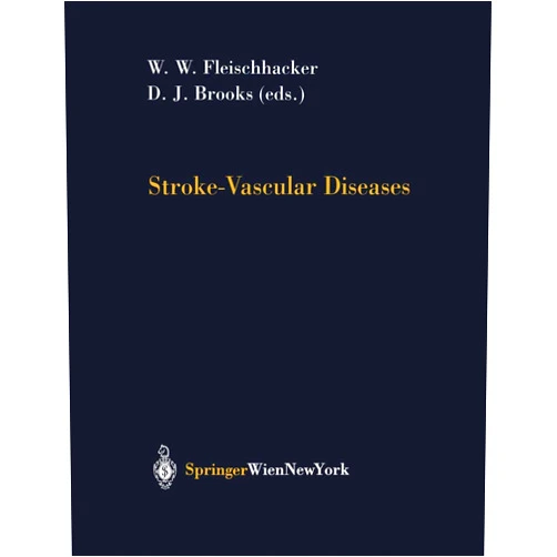 Wolfgang Fleischhacker,David Brooks,W.Wolfgang Fleischhacker,David J. Brooks Stroke-Vascular Diseases