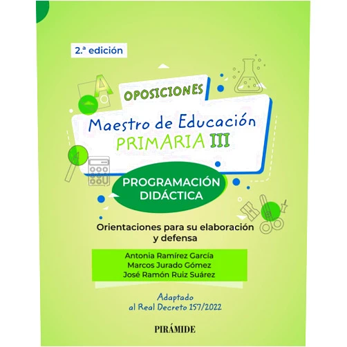 Spanish Edition by Antonia Ramírez García (Author), Marcos Jurado Gómez (Author), José Ramón Ruiz Suárez (Author) & 0 more Oposiciones. Maestro de Educación Primaria III: Programación didáctica. Orientaciones para su elaboración y defensa