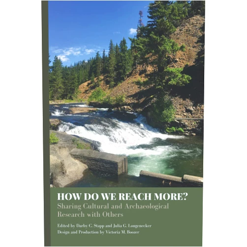 By Darby C. Stapp (Author, Editor), Julia G. Longenecker (Editor), Victoria M. Boozer (Contributor) & 0 more How Do We Reach More?: Sharing Cultural and Archaeological Research with Others