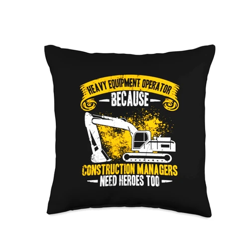Heavy Equipment Operator Backhoe Driver Vehicles Excavator Operator Construction Manager Worker Backhoe Throw Pillow, 16x16, Multicolor
