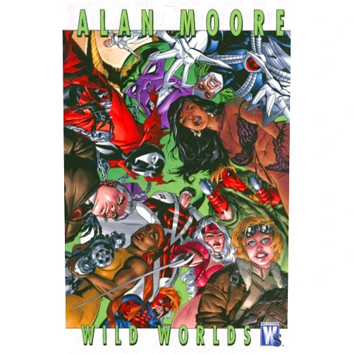 By Alan Moore (Author) Alan Moore: Wild Worlds