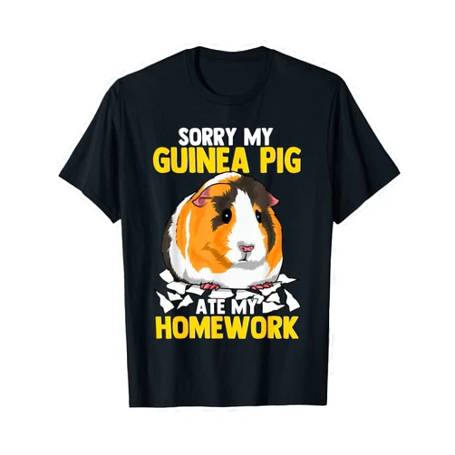 Funny Hamster Guinea Pig Tees Co Sorry My Guinea Pig Ate My Homework Funny Pet Rodent Hamster T-Shirt