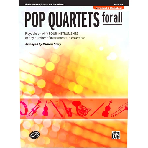 By Michael Story (Arranger) Pop Quartets for All: E-flat Alto Saxophone, E-flat Clarinet (For All Series)