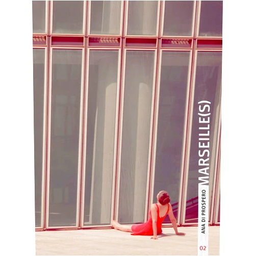 Anna DI PROSPERO MARSEILLE(S) - ANNA DI PROSPERO