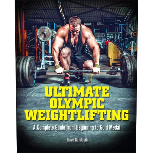 By Dave Randolph (Author) Format: Kindle Edition Ultimate Olympic Weightlifting: A Complete Guide to Barbell Lifts—from Beginner to Gold Medal