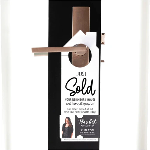 Market Dwellings I Just Sold Your Neighbor's House | Real Estate Marketing Door Hangers | Real Estate Agent | 3-DH002-WHITE - Pack of 10