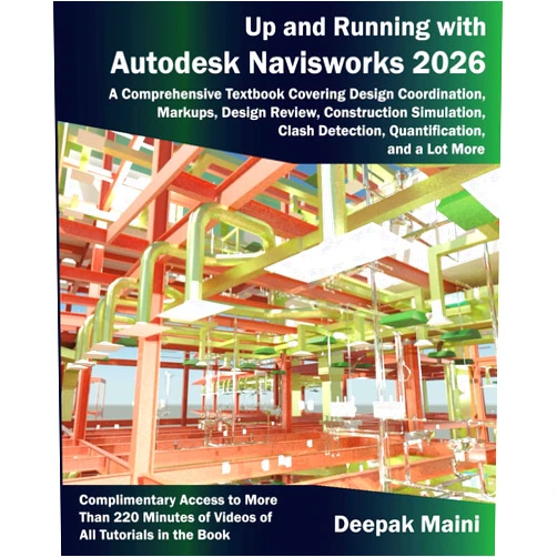 By Deepak Maini (Author) Up and Running with Autodesk Navisworks 2026