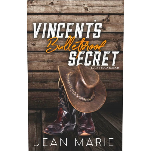 Jean Marie Vincent's Bulletproof Secret: A Second Chance Single Mom Romance (Lucky Luca Ranch Book 5)