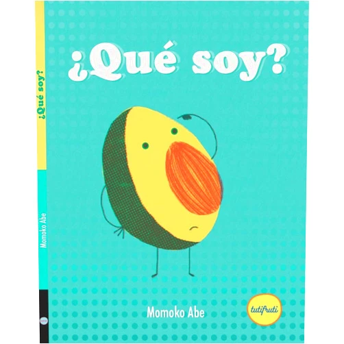 Momoko Abe,Irene Alvarez Lata ¿Qué soy? (Spanish Edition)