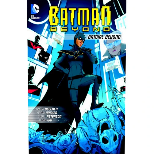 By Adam Beechen (Author), Adam Archer (Illustrator) Batman Beyond: Batgirl Beyond