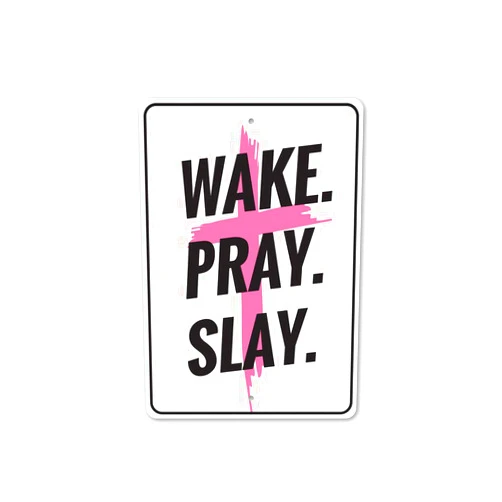 Lizton Sign Shop Wake Pray Slay Sign, Inspirational Sign, Prayer Reminder Wall Decor - 12