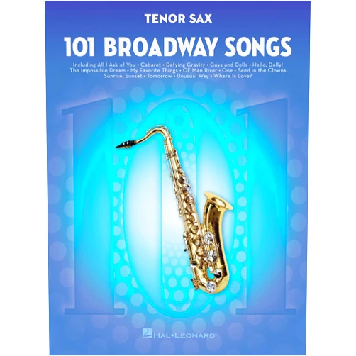 By Hal Leonard Corp. (Author) 101 Broadway Songs for Tenor Sax