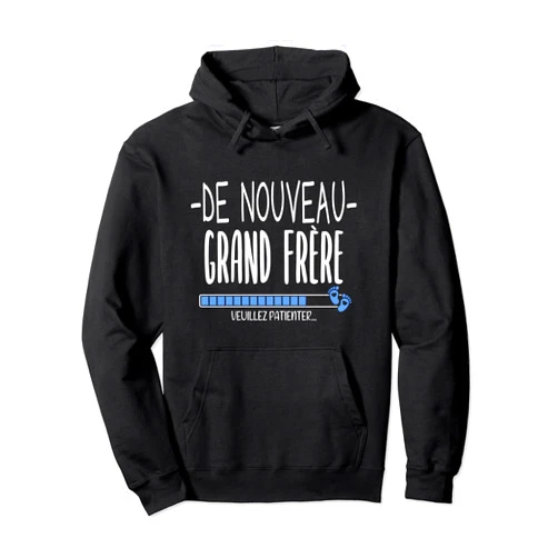 Drôle Cadeau Pour Futur Grand frère New Big Brother - Gift 2nd Time Again Big Brother Pullover Hoodie