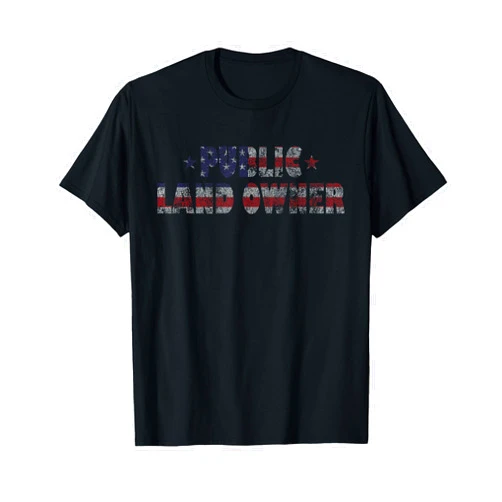 Patriotic Shirts Public Land Owner Patriotic American Flag Distressed T-Shirt T-Shirt