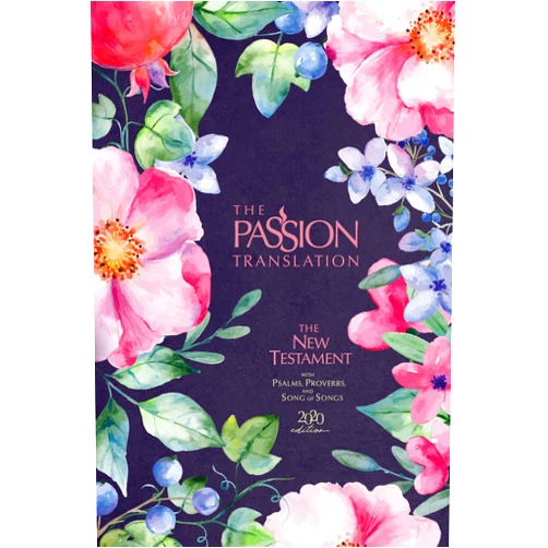 By Brian Simmons (Author) The Passion Translation New Testament (2020 Edition) Berry Blossoms: With Psalms, Proverbs, and Song of Songs (Hardcover) – A Perfect Gift for Confirmation, Holidays, and More