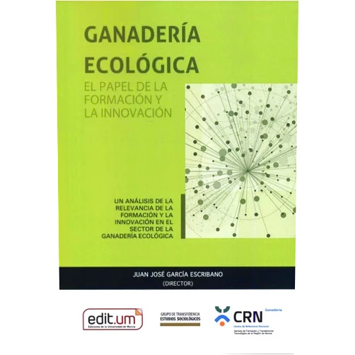 Spanish Edition by Juan José García Escribano (Author), Pilar Ortiz García (Author), Ángel Olaz Capitán (Author), Esther Clavero Mira (Author), Francisco E. Haz-Gómez (Author), Salvador Manzanera Román (Author), Juan Jose Garcia Escribano (Scientific Editor) & 4 more Ganadería Ecológica: el Papel de la Formación y la Innovación: El papel dela formación y la innovación