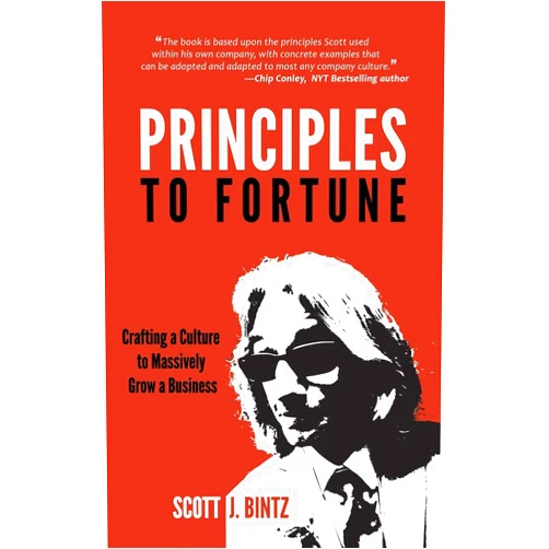 By Scott J Bintz (Author), Mason Sara (Illustrator), Peragine John (Author) & 0 more Principles To Fortune: Crafting a Culture to Massively Grow a Business