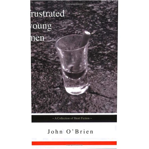 John Joseph O'Brien Frustrated Young Men