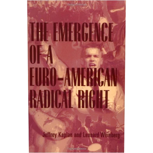 By Leonard Weinberg (Author), Jeffrey Kaplan (Author) Format: Kindle Edition The Emergence of a Euro-American Radical Right (Economy; 21)