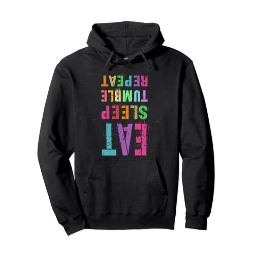 Upside Down Born To Flip Out, Cartwheel & Bounce EAT SLEEP TUMBLE REPEAT Gymnastics Team Gymnast Cheer Squad Pullover Hoodie