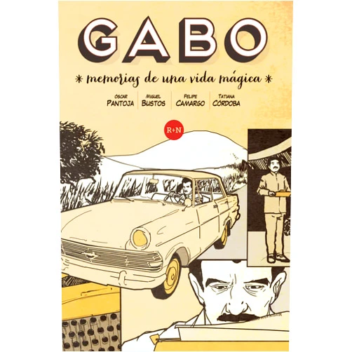 Spanish Edition by Óscar Pantoja (Author), Miguel Bustos (Illustrator), Tatiana Córdoba (Illustrator), Felipe Camargo (Illustrator) & 1 more Gabo: Memorias de una vida mágica