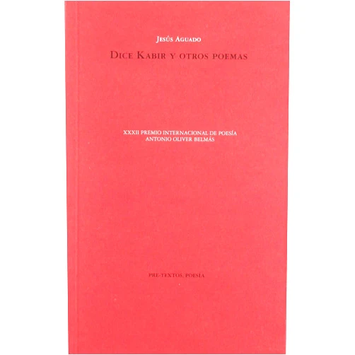 Spanish Edition by Jesús Aguado (Author) Dice Kabir y otros poemas