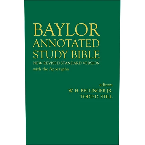 W. H. Bellinger Jr.,Todd D. Still Baylor Annotated Study Bible